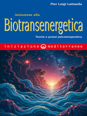 cover image of Iniziazione alla biotransenergetica